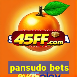 pansudo bets